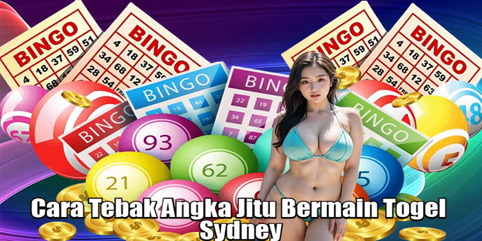 ABUTOGEL - Cara Tebak Angka Jitu Bermain Togel Sydney