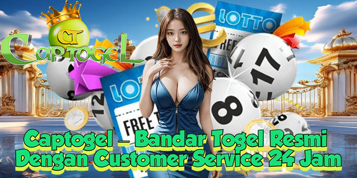 Captogel – Bandar Togel Resmi Dengan Customer Service 24 Jam